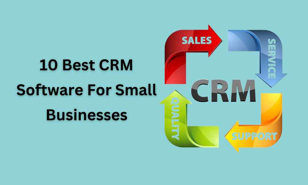 Top 10 Best CRM Software of 2024